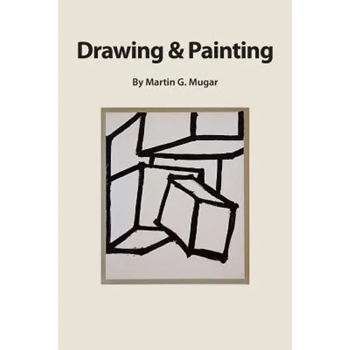 Drawing and Painting: Perceptual theory as a basis for learning how to draw - Paperback