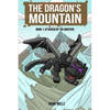 The Dragon's Mountain, Book One: Attacked by the Griefers - Paperback