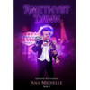 Amethyst Dawn - Hardcover