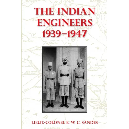 The Indian Engineers, 1939-47 - Paperback