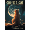 Orange Cat: Between the Lightning and the Thunder - Paperback