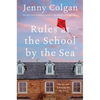 Rules at the School by the Sea: The Second School by the Sea Novel - Paperback