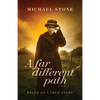 A Far Different Path - Paperback