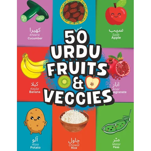 50 Fruits & Veggies In Urdu: Learn Urdu & English - Paperback