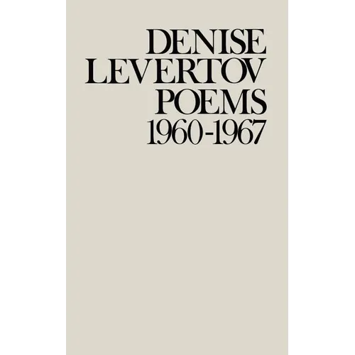 Poems of Denise Levertov, 1960-1967 - Paperback