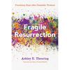Fragile Resurrection - Hardcover