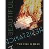 A Beautiful Resistance: The Fire is Here - Paperback