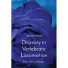 Diversity in Vertebrate Locomotion: From Fins to Wings - Paperback