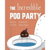 The Incredible Poo Party - Paperback