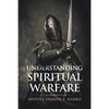 Understanding Spiritual Warfare - Paperback