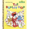 The Bunny Hop (Sesame Street) - Hardcover