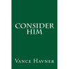 Consider Him - Paperback