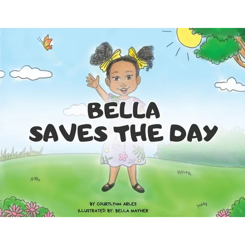 Bella Saves the Day - Paperback