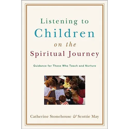 Listening to Children on the Spiritual Journey - Paperback