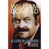William Conrad: A Life & Career - Paperback