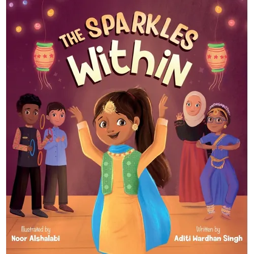 The Sparkles Within: A Festive Children's Book about Finding Your Talents and the Winning Spirit - Hardcover