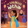 The Sparkles Within: A Festive Children's Book about Finding Your Talents and the Winning Spirit - Hardcover