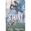 The Stunt: A Boston Blizzard Novella - Paperback