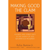 Making Good the Claim: Holiness and Visible Unity in the Church of God Reformation Movement - Paperback