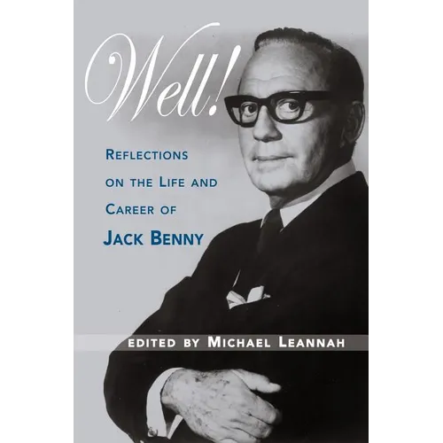 Well! Reflections on the Life & Career of Jack Benny - Paperback