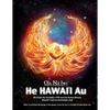 Ola Na Iwi: He Hawaii Au (Hawaiian version): He Puke no na Keiki e Pili ana ke Kumu Honua Hawai'i mai ke Kumulipo mai - Paperback