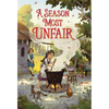 A Season Most Unfair - Hardcover