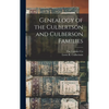 Genealogy of the Culbertson and Culberson Families - Hardcover