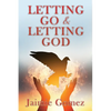 Letting go & letting God - Paperback