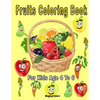 Fruits Coloring Book For Kids Age 4 To 6 - Paperback