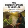 The Prophetic Events of Your Life: Beyond Your Horizon - Paperback