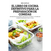 El Libro de Cocina Definitivo Para La Preparación de Comidas - Paperback