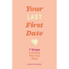Done with Dating: 7 Steps to Finding Your Person - Paperback