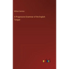 A Progressive Grammar of the English Tongue - Hardcover