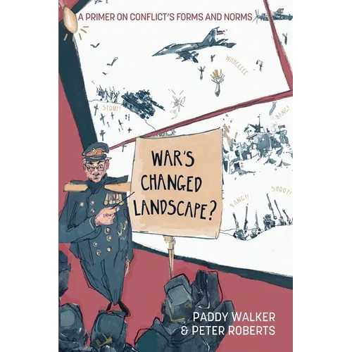 War's Changed Landscape?: A Primer on Conflict's Forms and Norms - Paperback