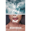 The End of Me - Paperback