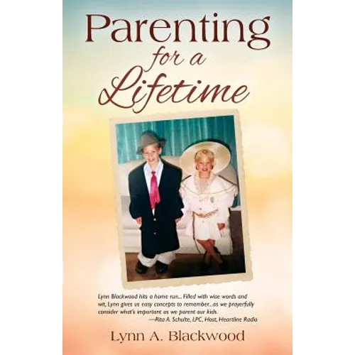 Parenting for a Lifetime - Paperback