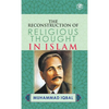 The Reconstruction of Religious Thought in Islam - Hardcover