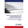 Performance Evaluation and Health Monitoring of Ferrocement Structures - Paperback