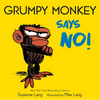 Grumpy Monkey Says No! - Board Book
