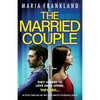The Married Couple: An utterly compelling and twist-filled domestic psychological thriller - Paperback