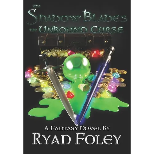 The Shadow Blades: The Unbound Curse - Paperback