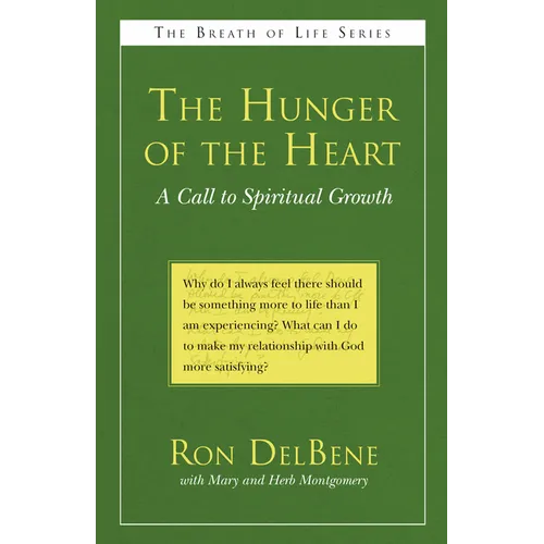 The Hunger of the Heart: A Call to Spiritual Growth - Paperback