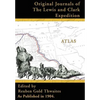Atlas Accompanying the Original Journals of the Lewis and Clark Expedition: 1804-1806 - Hardcover