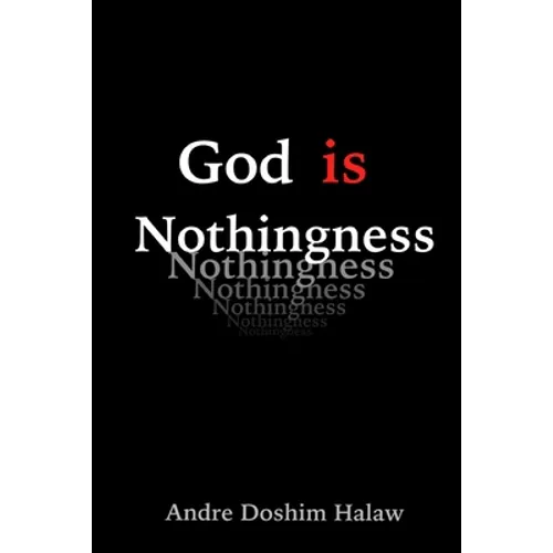 God is Nothingness: Awakening to Absolute Non-being - Paperback