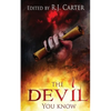 The Devil You Know - Paperback