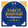 Tarot Journal for Beginners: Reflect, Record, and Track Your Insights - Paperback