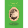 Memories Through the Eyes of Evie - Paperback