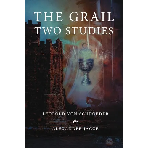 The Grail -Two Studies - Paperback