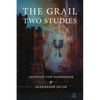 The Grail -Two Studies - Paperback