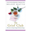 The Grief Club: The Secret to Getting Through All Kinds of Change - Paperback